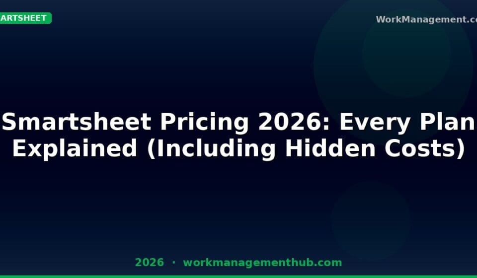 Smartsheet Pricing 2026: Pro, Business & Enterprise — Full Cost Breakdown