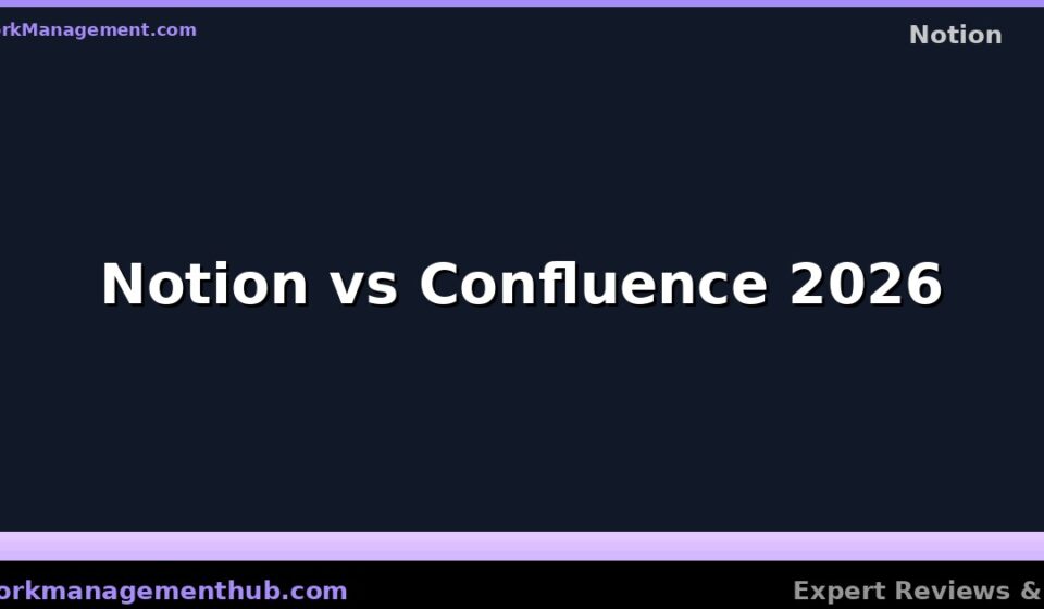 Notion vs Confluence 2026 comparison