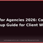 Asana for Agencies 2026 Complete Setup Guide