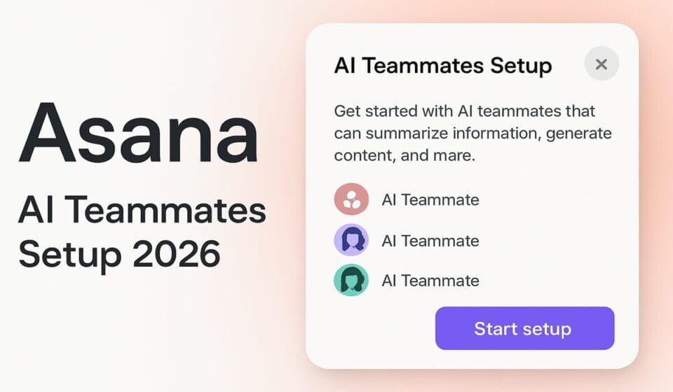 How to Set Up Asana AI Teammates in 2026: Step-by-Step Guide