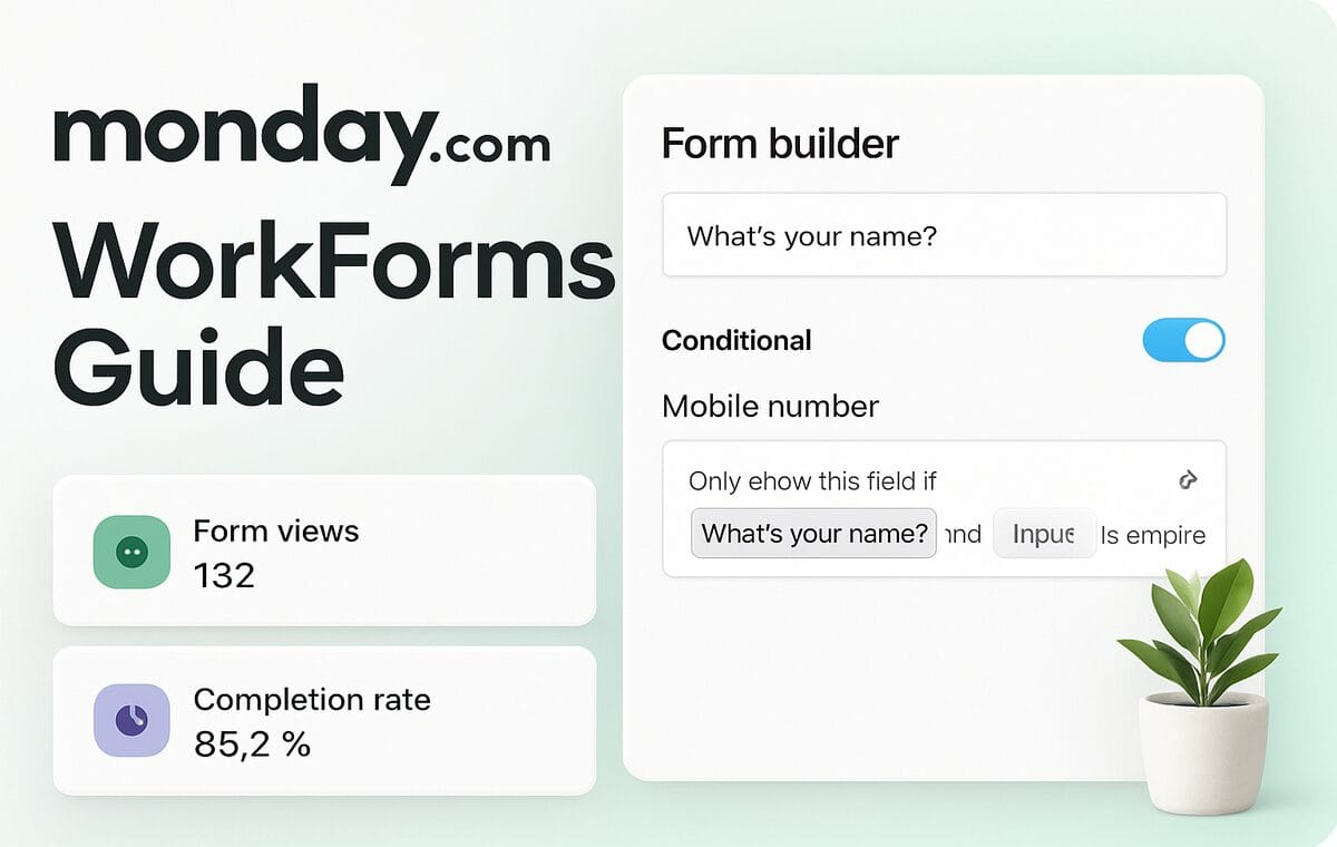 Monday.com WorkForms: The Complete Guide to Building Smart Forms in 2026