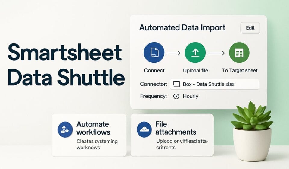 Smartsheet Data Shuttle 2026: Automate Data Import and Export Between Any Source