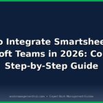 Smartsheet Microsoft Teams Integration 2026 - Complete Guide