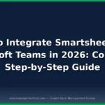 Smartsheet Microsoft Teams Integration 2026 - Complete Guide