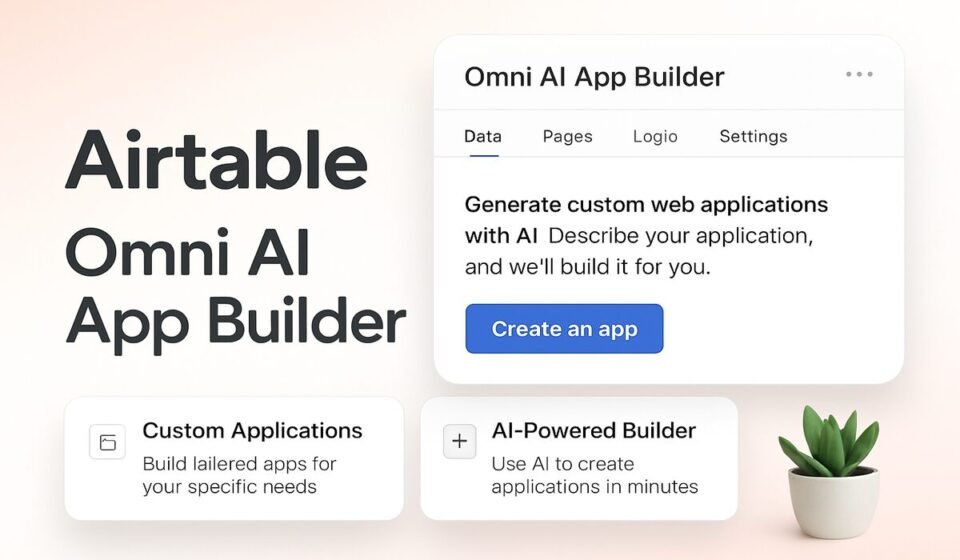 Airtable Omni AI App Builder Deep Dive 2026: Tables, Interfaces & Automations From One Prompt