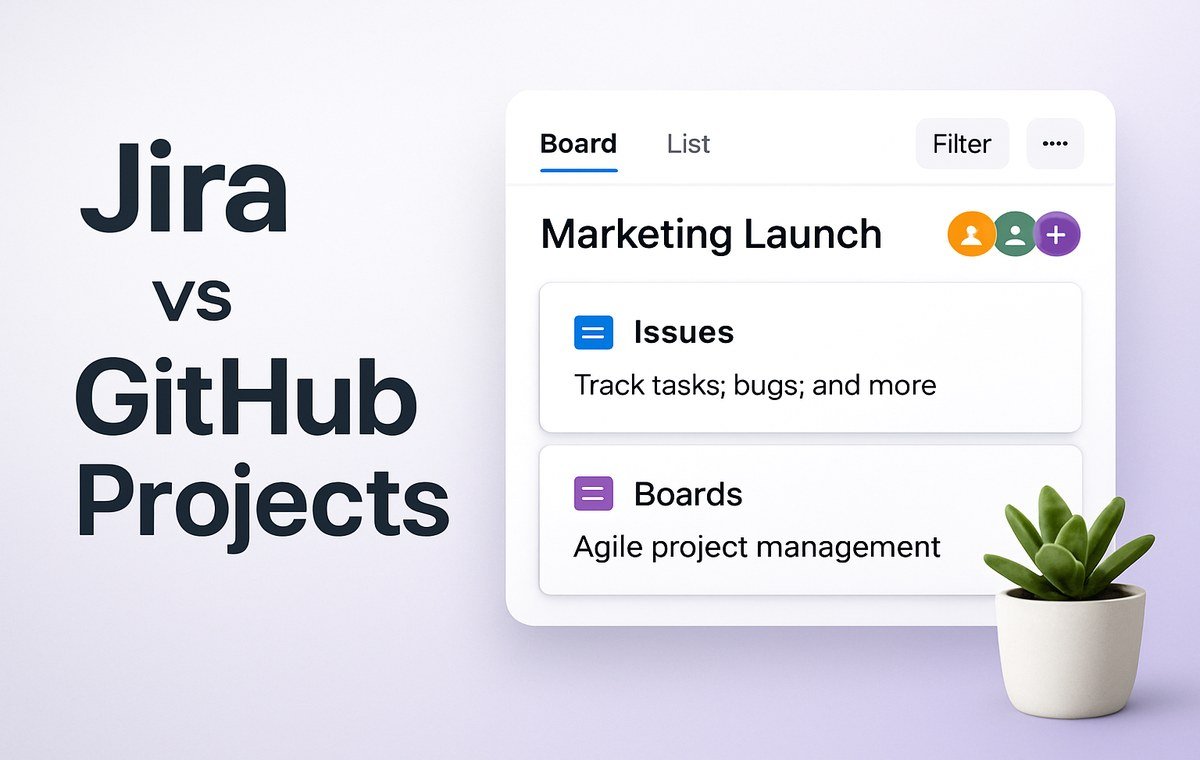 Jira vs GitHub Projects: Which Fits Your Dev Team?