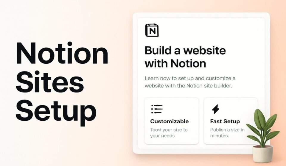 Notion Sites Custom Domain Setup Guide 2026: Publish Your Website, DNS, SEO & Pricing