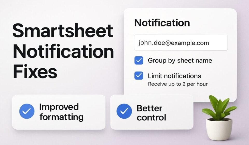 Smartsheet Notifications Not Working? 8 Fixes for Alerts, Reminders & Approval Emails in 2026